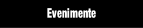 Evenimente.