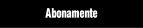 Abonamente.